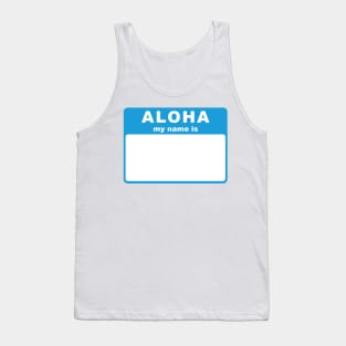 Aloha, My Name Is tag (blue) Tank Top